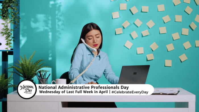 April National Administrative Professionals Day National