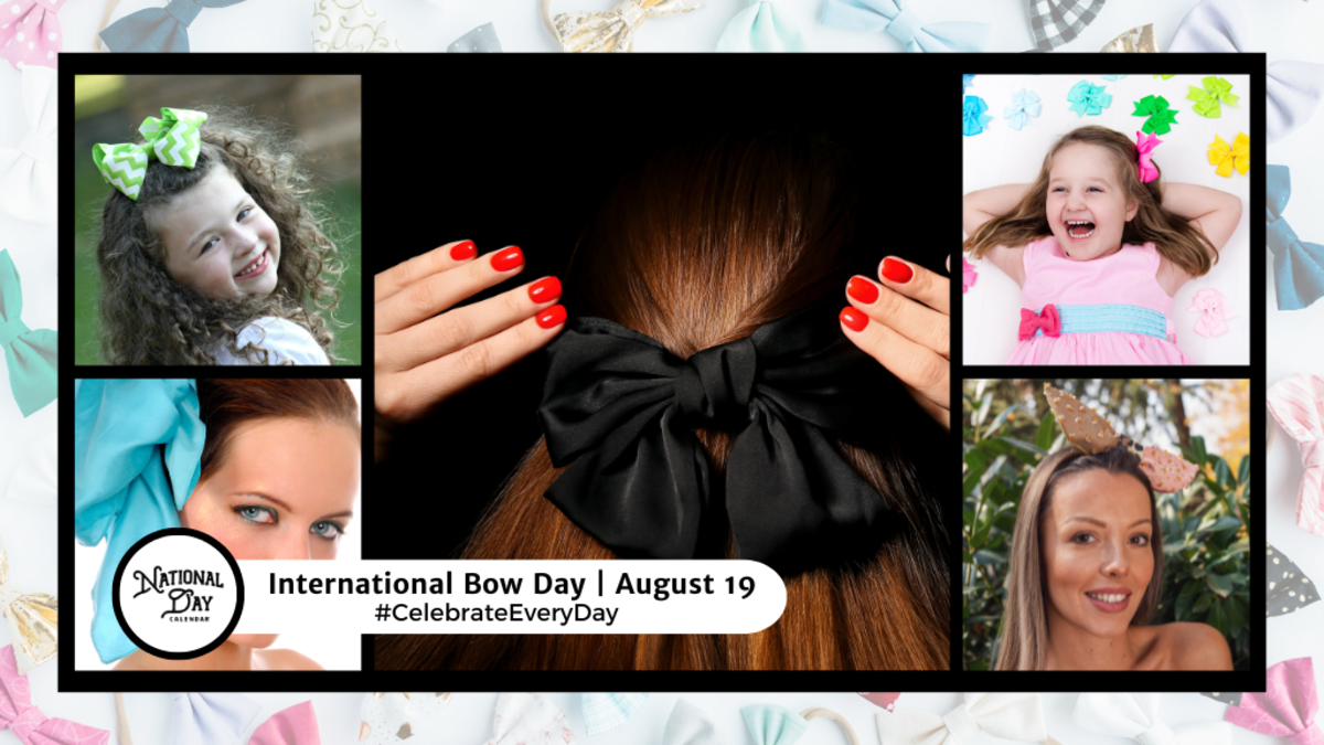 International Bow Day August National Day Calendar