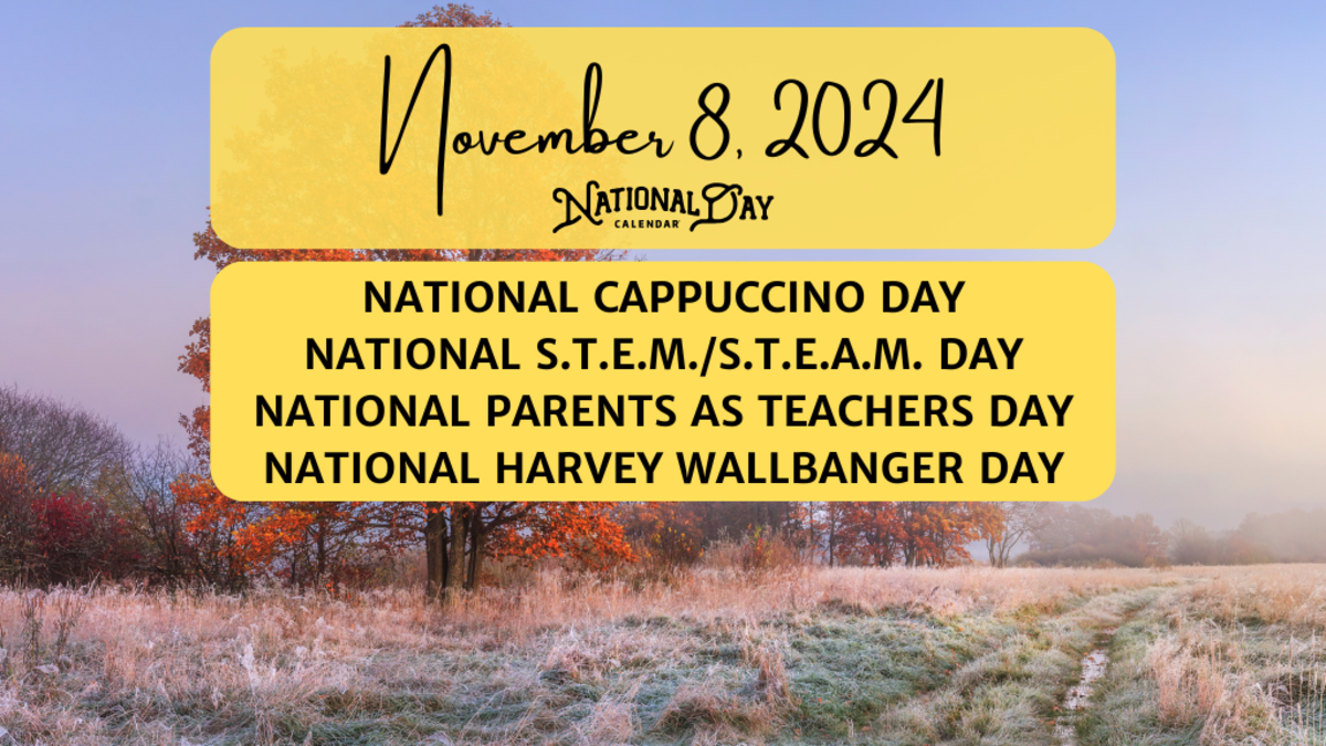 NOVEMBER 8 2024 NATIONAL CAPPUCCINO DAY NATIONAL S T E M S T E A