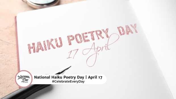 NATIONAL HAIKU POETRY DAY  April 17