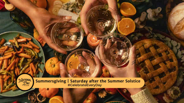 SUMMERSGIVING | Saturday after the Summer Solstice