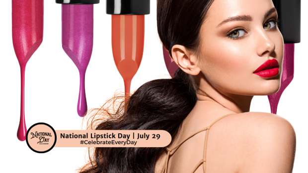 NATIONAL LIPSTICK DAY | July 29