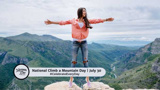 NATIONAL CLIMB A MOUNTAIN DAY | July 30