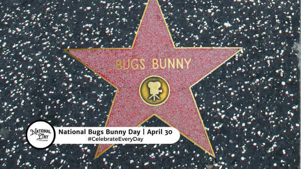 NATIONAL BUGS BUNNY DAY  April 30
