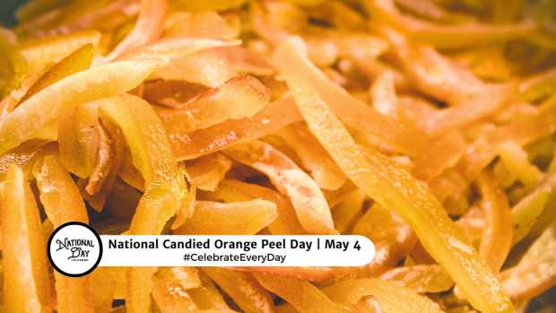 NATIONAL CANDIED ORANGE PEEL DAY  May 4