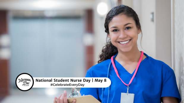 NATIONAL STUDENT NURSE DAY  May 8