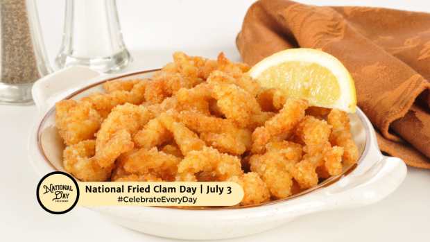 National Fried Clam Day | July 3