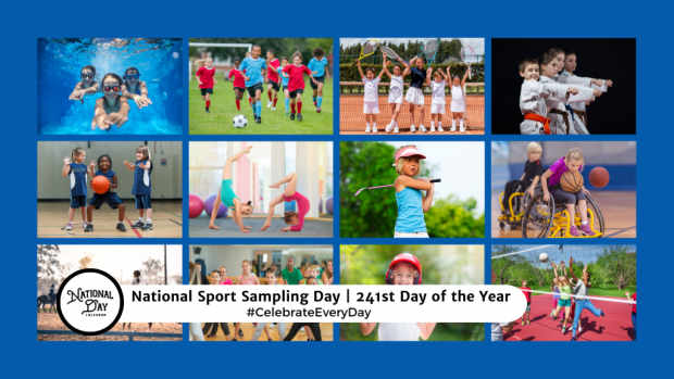 NATIONAL SPORT SAMPLING DAY | 241st Day of the Year