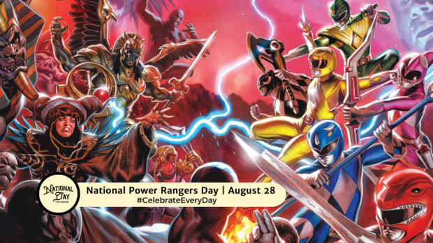 NATIONAL POWER RANGERS DAY | August 28