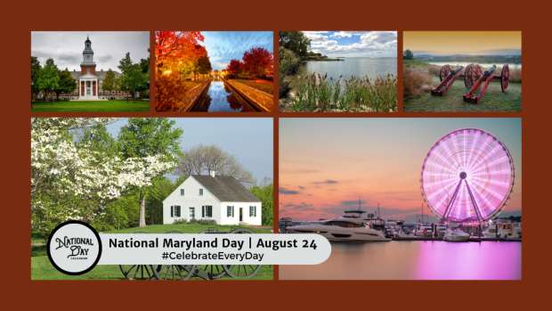 NATIONAL MARYLAND DAY | August 24