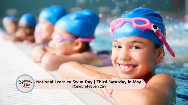 NATIONAL LEARN TO SWIM DAY  Third Saturday in May