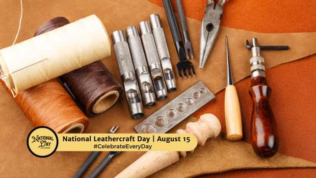 NATIONAL LEATHERCRAFT DAY | August 15