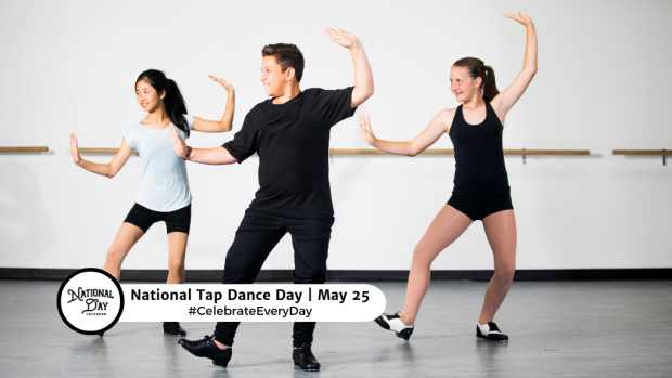 NATIONAL TAP DANCE DAY  May 25