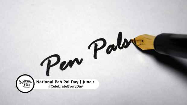 NATIONAL PEN PAL DAY  June 1