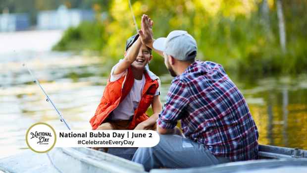 NATIONAL BUBBA DAY  June 2