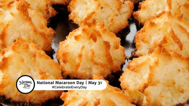 NATIONAL MACAROON DAY  May 31