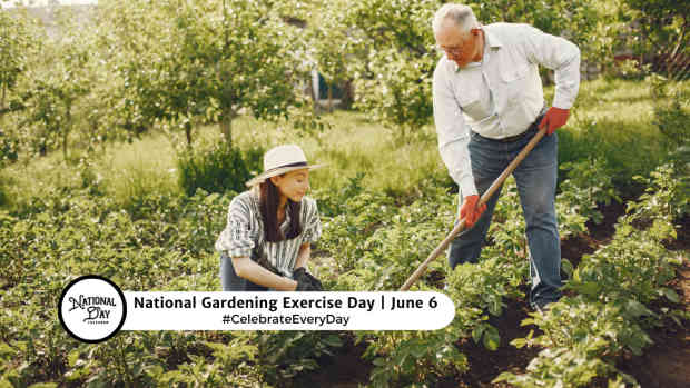 NATIONAL GARDENING EXERCISE DAY  June 6