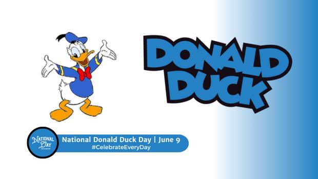 NATIONAL DONALD DUCK DAY  June 9