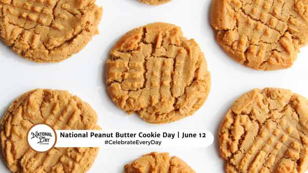 NATIONAL PEANUT BUTTER COOKIE DAY  June 12
