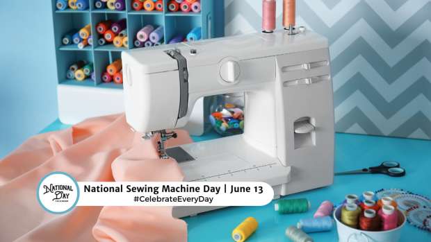 NATIONAL SEWING MACHINE DAY  June 13