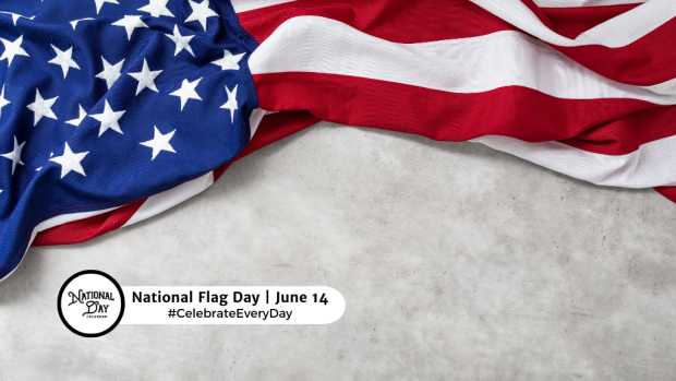 NATIONAL FLAG DAY  June 14