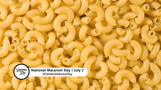 NATIONAL MACARONI DAY  July 7