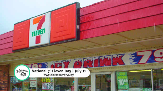 NATIONAL 7-ELEVEN DAY  July 11