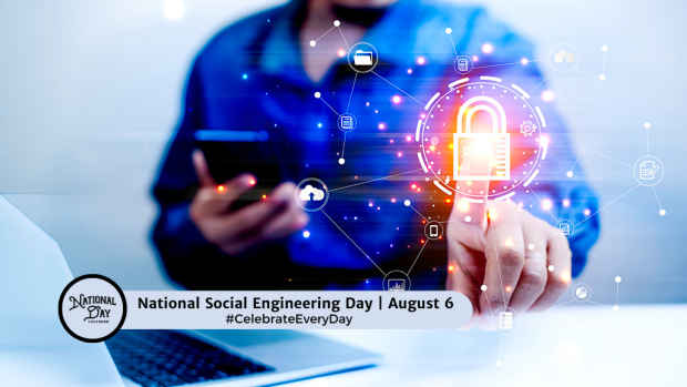 NATIONAL SOCIAL ENGINEERING DAY | August 6