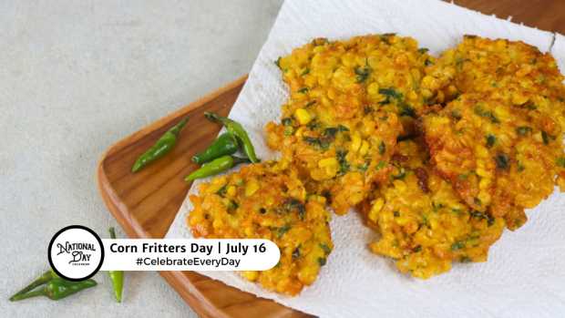 CORN FRITTERS DAY  July 16