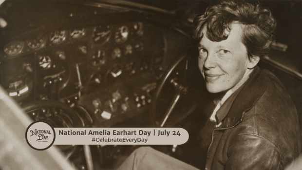 NATIONAL AMELIA EARHART DAY   July 24