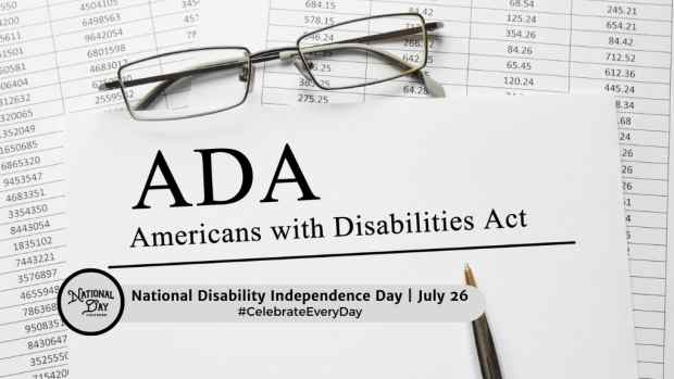 NATIONAL DISABILITY INDEPENDENCE DAY  July 26