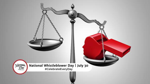 NATIONAL WHISTLEBLOWER DAY  July 30