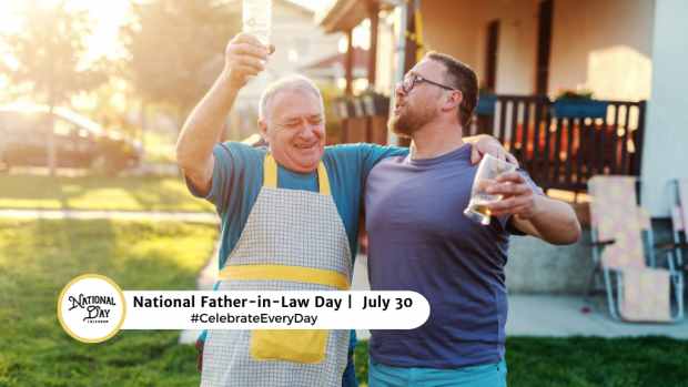 NATIONAL FATHER IN LAW DAY  July 30