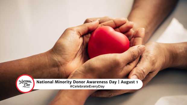 NATIONAL MINORITY DONOR AWARENESS DAY  August 1