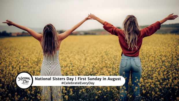 NATIONAL SISTERS DAY  First Sunday in August