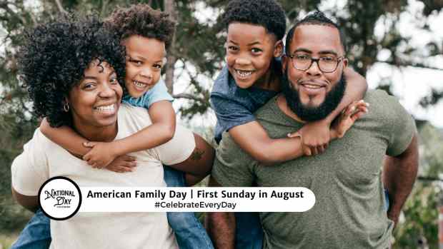 AMERICAN FAMILY DAY  First Sunday in August