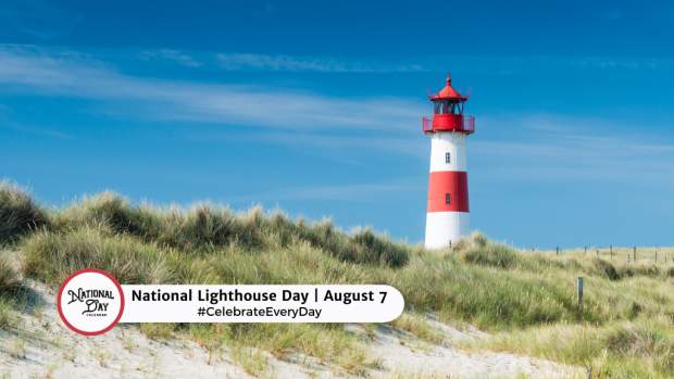 NATIONAL LIGHTHOUSE DAY  August 7