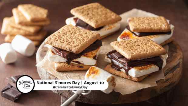 NATIONAL SMORES DAY  August 10