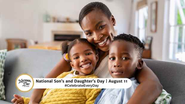 NATIONAL SON'S AND DAUGHTER'S DAY  August 11