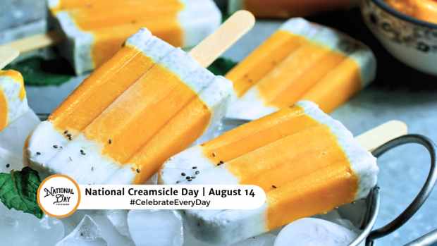 NATIONAL CREAMSICLE DAY  August 14