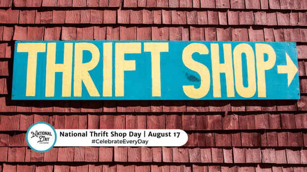 NATIONAL THRIFT SHOP DAY  August 17