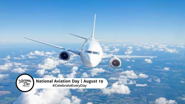 NATIONAL AVIATION DAY  August 19