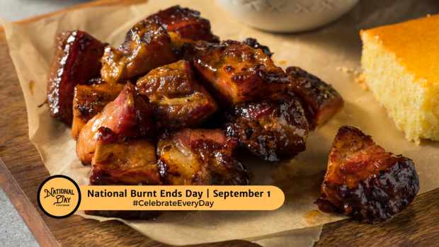 NATIONAL BURNT ENDS DAY | September 1