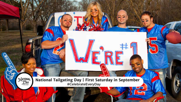 NATIONAL TAILGATING DAY | First Saturday in September