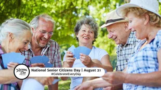 NATIONAL SENIOR CITIZENS DAY  August 21