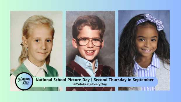 NATIONAL SCHOOL PICTURE DAY | Second Thursday in September