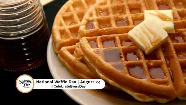 NATIONAL WAFFLE DAY  August 24