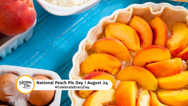 NATIONAL PEACH PIE DAY  August 24