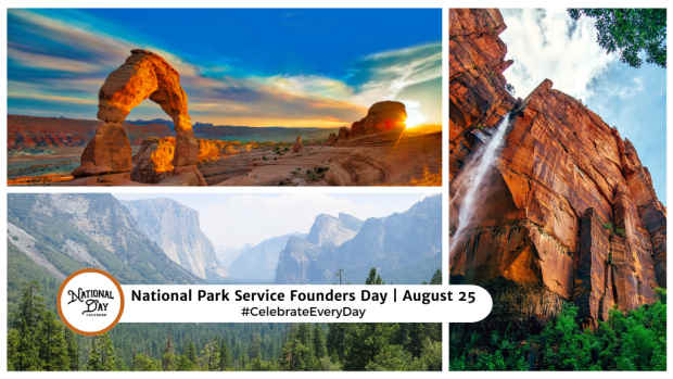 NATIONAL PARK SERVICE FOUNDERS DAY  August 25