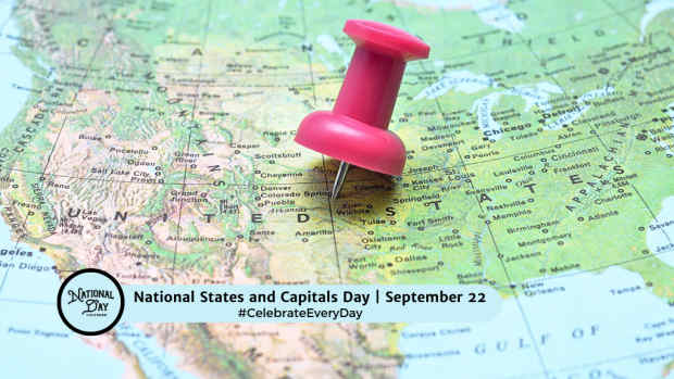 NATIONAL STATES AND CAPITALS DAY | September 22